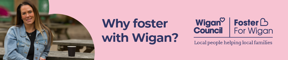 Why foster with Wigan v2