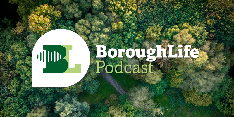 Borough Life Podcast