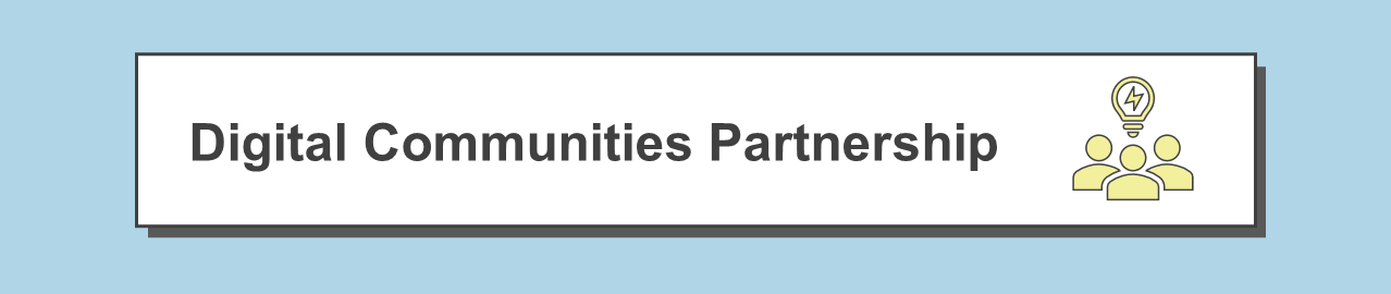 Digital Communities Partnership banner