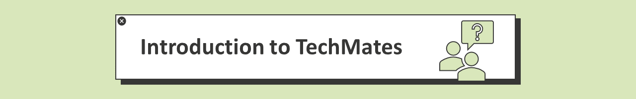 Introduction to TechMates banner
