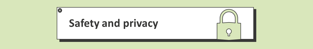 Safety and privacy banner