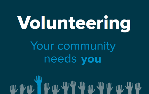 Volunteering - Your community needs you